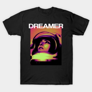 DREAMER T-Shirt